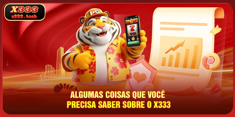 Página Principal X333 4 algumas-coisas-que-voce-precisa-saber-sobre-o-x333